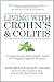 Living with Crohn's & Colitis: A Comprehensive Naturopathic Guide for Complete Digestive Wellness