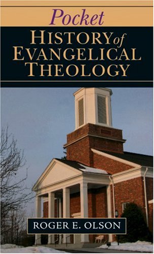 Pocket History of Evangelical Theology (Pocket (IVP))