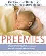 Preemies: The Essential Guide for Parents of Premature Babies