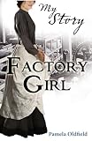 Factory Girl (My Story)