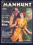 MANHUNT - Volume 2, number 2 - February Feb 1954: I'm a Stranger Here Myself; Shadow Boxer; Runaway; Deadlier Than the Mail; Heels Are for Hating; The Rope Game; The Onlooker; The Disaster; Comeback; Mr Chesley; The Man Who Found the Money