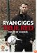 Manchester United: Ryan Giggs - True Red