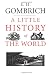 A
Little
History
of
the
World