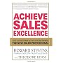 Achieve Sales Excellence: The 7 Customer Rules for&hellip by Howard Stevens