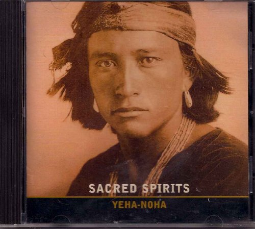 Sacred Spirits - Yeha Noha - Zortam Music