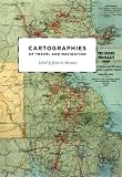Cartographies of Travel and Navigation (The Kenneth Nebenzahl, Jr., Lectures in the History of Cartography)