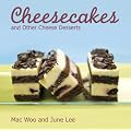 Cheesecakes and other Cheese Desserts