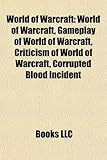 World of Warcraft: World of Warcraft, Gameplay of World of Warcraft, Criticism of World of Warcraft, Corrupted Blood Incident-