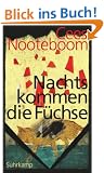 Nachts kommen die F�chse: Erz�hlungen