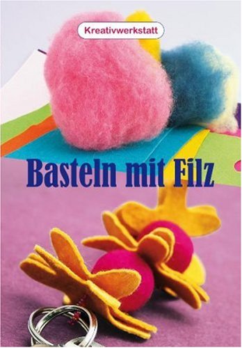 D&ouml;rfler Basteln mit Filz
