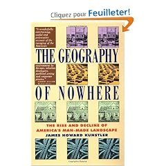 The Geography of Nowhere: The Rise and Decline of America's Man-Made Landscape