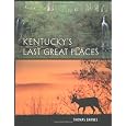 Kentucky's Last Great Places