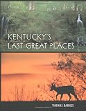 Kentucky's Last Great Places