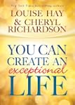 You Can Create an Exceptional Life