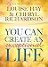 You Can Create an Exceptional Life