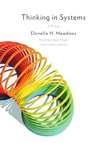 Thinking in Systems: A Primer