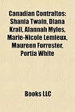 Canadian Contraltos: Shania Twain, Diana Krall, Alannah Myles, Marie-Nicole LeMieux, Maureen Forrester, Portia White