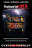 Trained To Kill (A Detective Oliver Rousseau Novel)