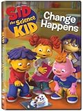 Sid the Science Kid: Change Happens