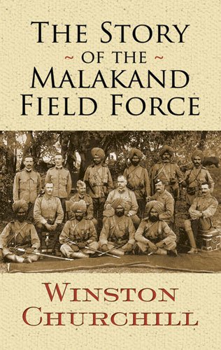 the story of the malakand field force dover military history weapons armor