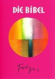 Die Bibel. Nach der �bersetzung Martin Luthers mit Bildern von Andreas Felger. Pink - 
