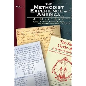 The Methodist Experience in America, Vol. 1