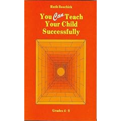 You Can Teach Your Child Successfully: Grades 4-8