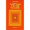 You Can Teach Your Child Successfully: Grades 4-8