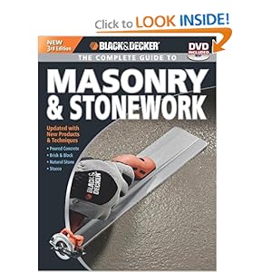 Black & Decker The Complete Guide to Masonry & Stonework, - Editors of Creative Publishing
