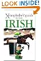 The Xenophobe's Guide to the Irish (Xenophobe's Guides)