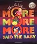 More More More Said The Baby Board Book