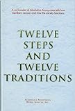 Twelve Steps and Twelve Traditions
