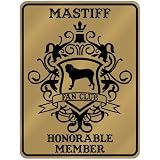 New  Mastiff Fan Club - Honorable Member - Pets  Parking Sign Dog