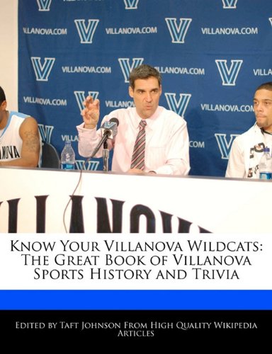 Know Your Villanova Wildcats: The Great Book of Villanova Sports History and Trivia
