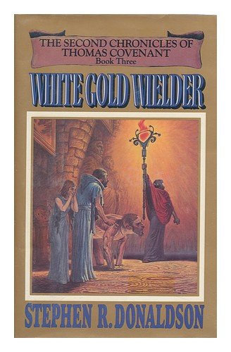 White Gold Wielder / Stephen R. Donaldson
