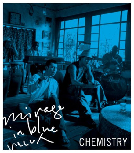 mirage in blue CHEMISTRY 浅田信一 堂珍嘉邦 川畑要 U-SKE SPANOVA