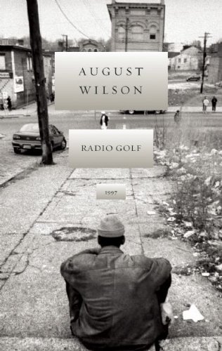 Radio Golf (The August Wilson Century Cycle) Hardcover June 1, 2008