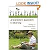 A Gardener's Approach to Learning