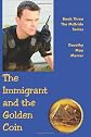 The Immigrant and the Golden Coin: Book Three, The McBride Series