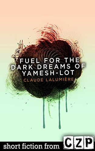 Fuel for the Dark Dreams of Yamesh-Lot