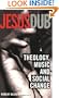 Jesus Dub: Theology, Music and Social Change