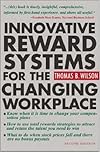 Innovative Reward Systems for the Changing Workplace