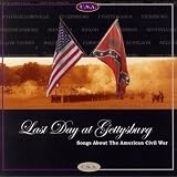 Revue Various Artists  / Last Day at Gettysburg: Songs About the American Civil War