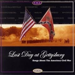 Last Day at Gettysburg: Songs About the American Civil War