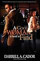 A Good Woman Is Hard To Find