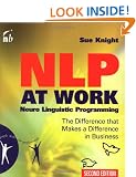 NLP at Work: The Difference that Makes a Difference in Business