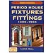Period House Fixtures and Fittings 1300-1900 (England's Living History)