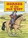 Horses of the Old West (Dover Coloring Book)