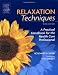 Relaxation Techniques: A Practical Handbook for the Health Care Professional, 3e