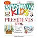 The Everything Kids' Presidents Book: Puzzles, Games and Trivia - for Hours of Presidential Fun (Everything Kids Series)